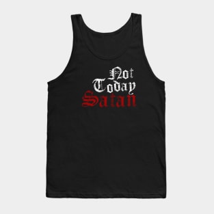 Not Today Satan Tank Top